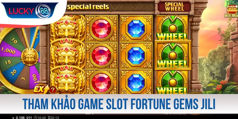 Tham khảo game slot Fortune Gems JILI hot nhất